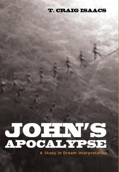 John's Apocalypse: A Study in Dream Interpretation