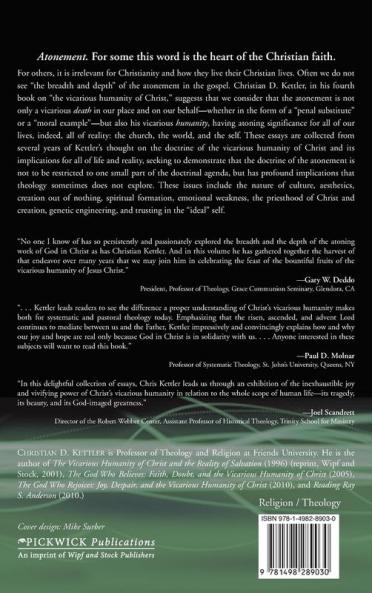 The Breadth and Depth of the Atonement: The Vicarious Humanity of Christ in the Church the World and the Self: Essays 1990-2015