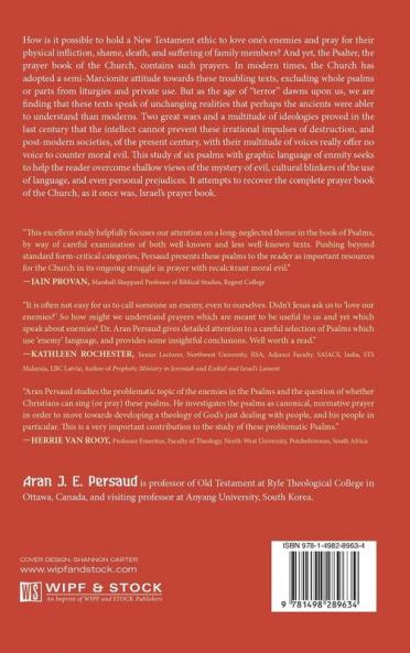 Praying the Language of Enmity in the Psalter: A Study of Psalms 110 119 129 137 139 and 149