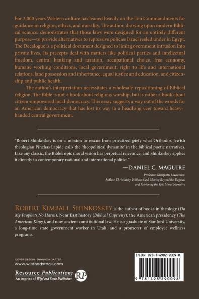 Democracy and the Ten Commandments: The Politics of Limited Government in the Bible