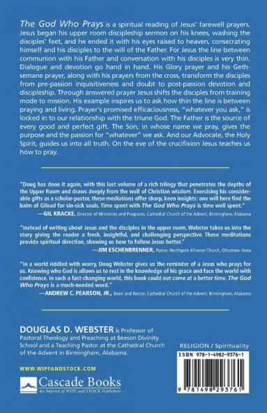 The God Who Prays: A Forty Day Meditation on Jesus' Farewell Prayers