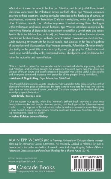Inhabiting the Land: Thinking Theologically about the Palestinian-Israeli Conflict: 39 (Cascade Companions)