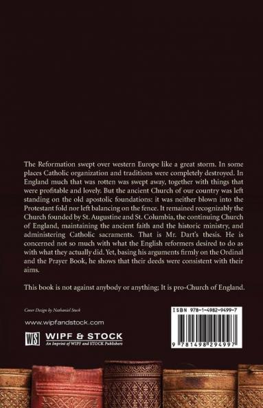 The Old Religion: An Examination Into the Facts of the English Reformation