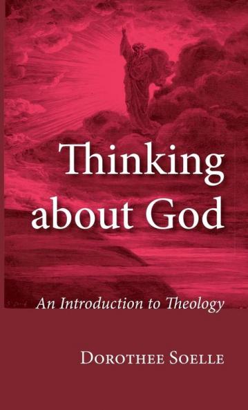 Thinking about God: An Introduction to Theology