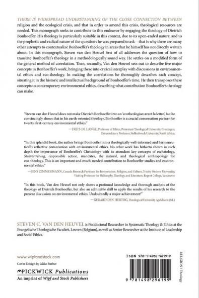 Bonhoeffer's Christocentric Theology and Fundamental Debates in Environmental Ethics: 217 (Princeton Theological Monograph)