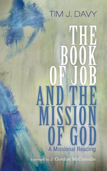 The Book of Job and the Mission of God: A Missional Reading
