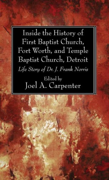 Inside the History of First Baptist Church Fort Worth and Temple Baptist Church Detroit