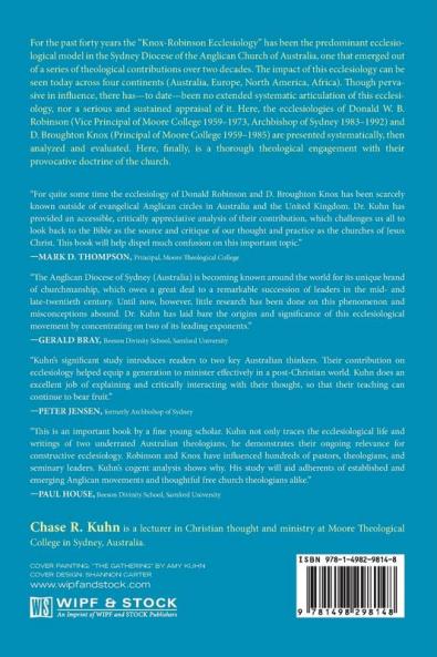 The Ecclesiology of Donald Robinson and D. Broughton Knox: Exposition Analysis and Theological Evaluation