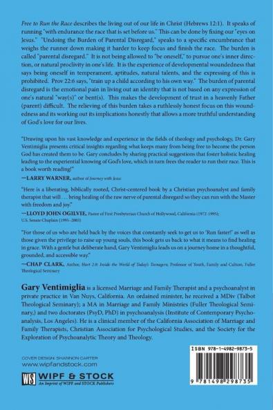 Free to Run the Race: Undoing the Burdens of Parental Disregard