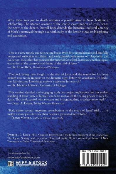 Blasphemy and Exaltation in Judaism: The Charge Against Jesus in Mark 14:53-65