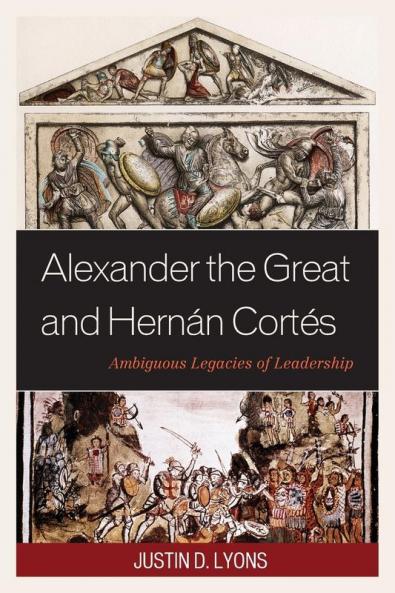 Alexander the Great and Hernán Cortés