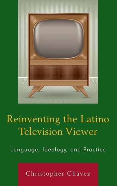 Reinventing the Latino Television Viewer