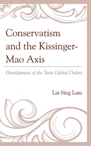 Conservatism and the Kissinger-Mao Axis