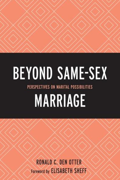Beyond Same-Sex Marriage