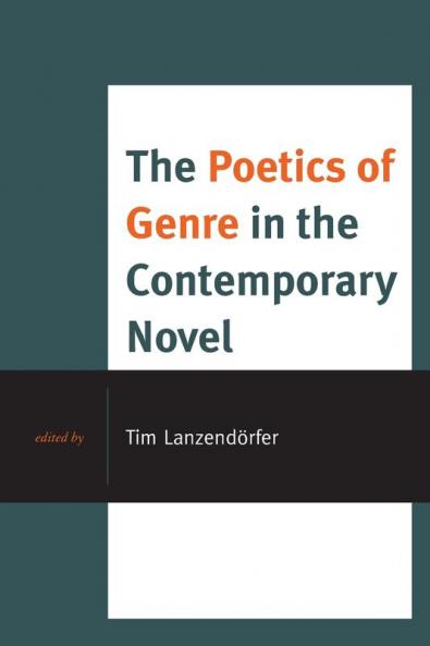 Poetics of Genre in the Contemporary Novel