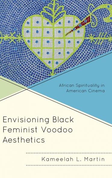 Envisioning Black Feminist Voodoo Aesthetics