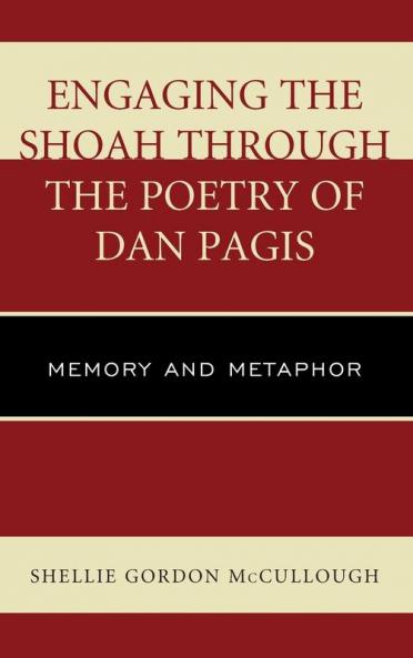 Engaging the Shoah through the Poetry of Dan Pagis