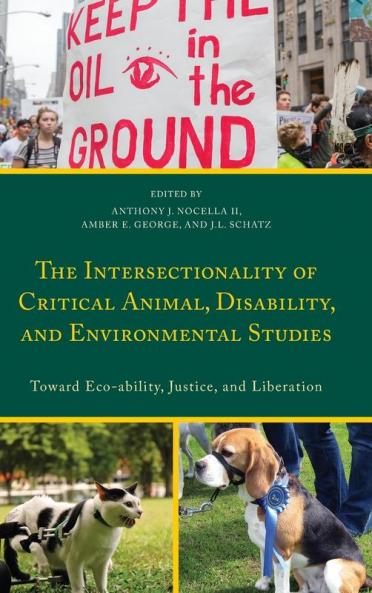 Intersectionality of Critical Animal Disability and Environmental Studies