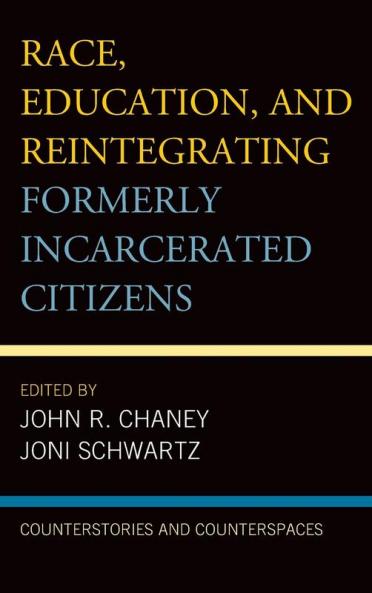 Race Education and Reintegrating Formerly Incarcerated Citizens