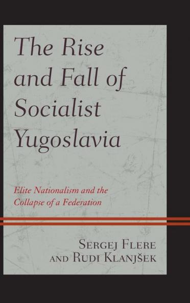 Rise and Fall of Socialist Yugoslavia