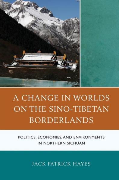 Change in Worlds on the Sino-Tibetan Borderlands