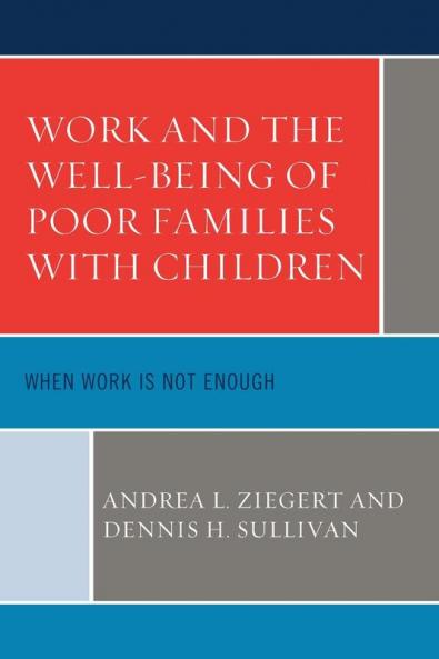 Work and the Well-Being of Poor Families with Children