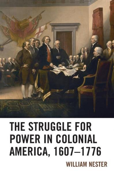 Struggle for Power in Colonial America 1607-1776