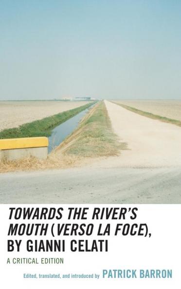 Towards the River's Mouth (Verso la foce) by Gianni Celati