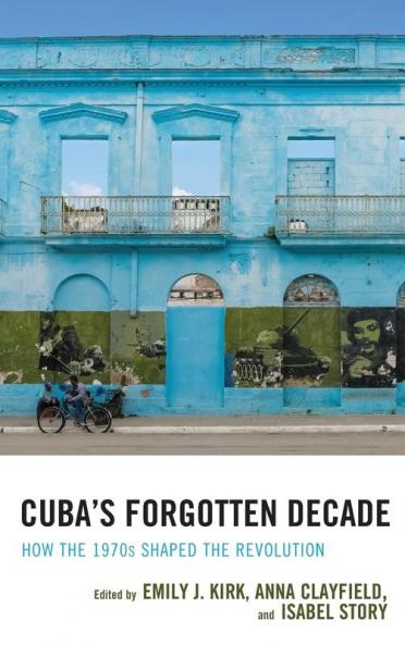Cuba's Forgotten Decade