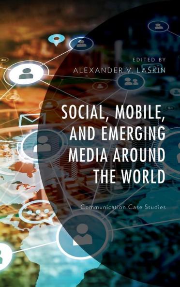 Social Mobile and Emerging Media around the World