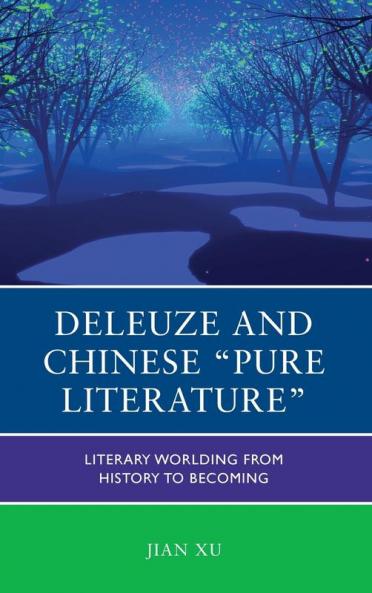 Deleuze and Chinese Pure Literature