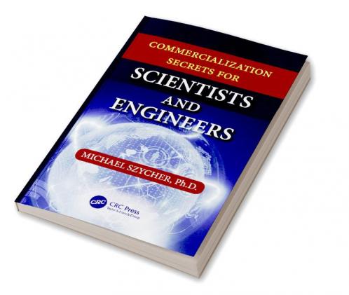 Commercialization Secrets for Scientists and Engineers