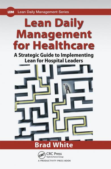 Lean Daily Management for Healthcare