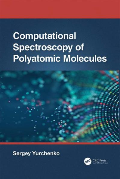 Computational Spectroscopy of Polyatomic Molecules