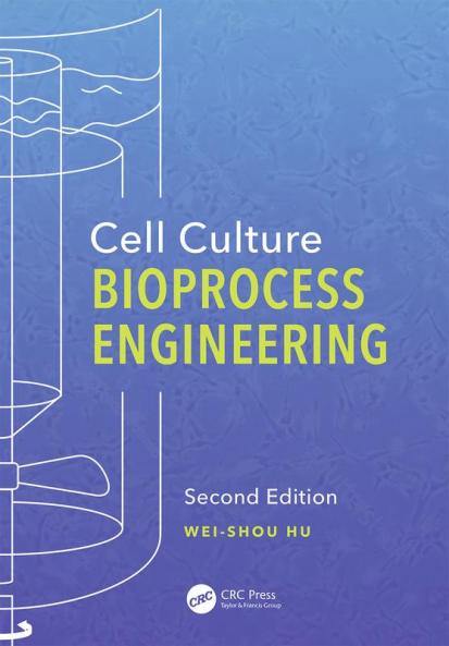 Cell Culture Bioprocess Engineering Second Edition