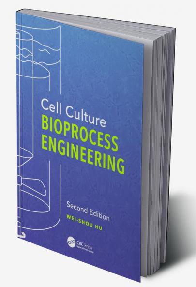 Cell Culture Bioprocess Engineering Second Edition