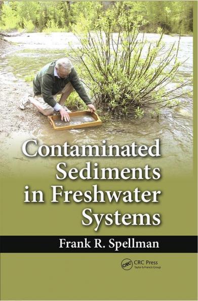 Contaminated Sediments in Freshwater Systems
