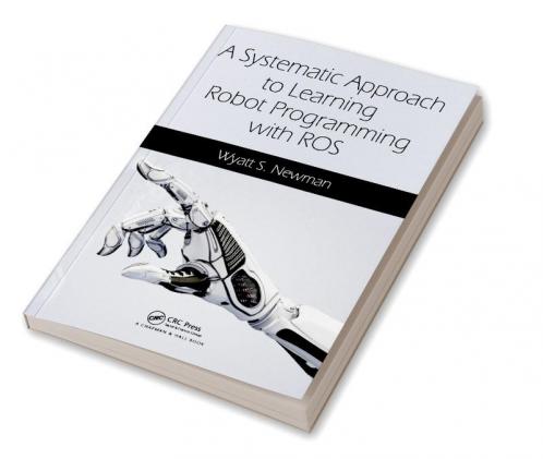 Systematic Approach to Learning Robot Programming with ROS