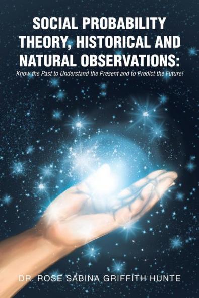 SOCIAL PROBABILITY THEORY HISTORICAL AND NATURAL OBSERVATIONS