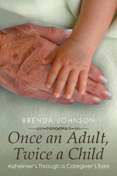 Once an Adult Twice a Child