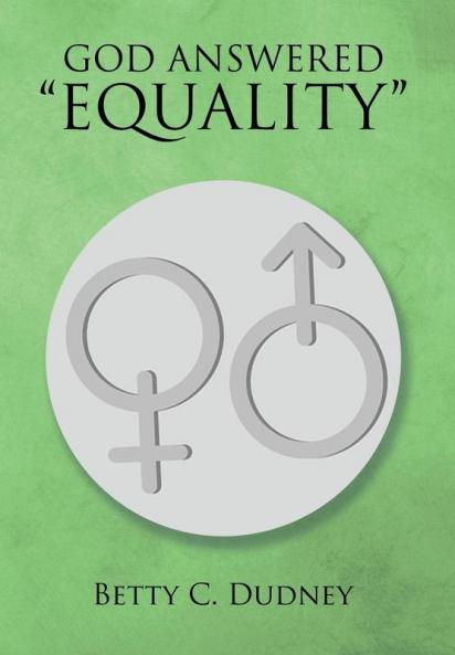 GOD ANSWERED ���EQUALITY���