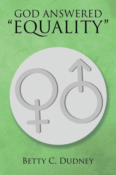 GOD ANSWERED ���EQUALITY���