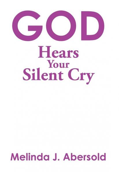 God Hears Your Silent Cry