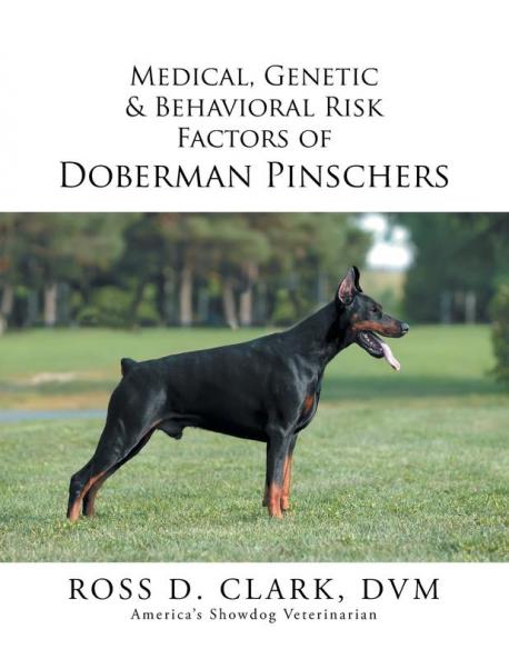 Medical Genetic & Behavioral Risk Factors of Doberman Pinschers