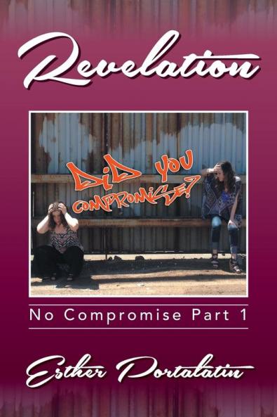 Revelation: No Compromise Part 1