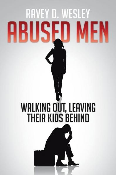 Abused Men Walking Out Leaving Their Kids Behind