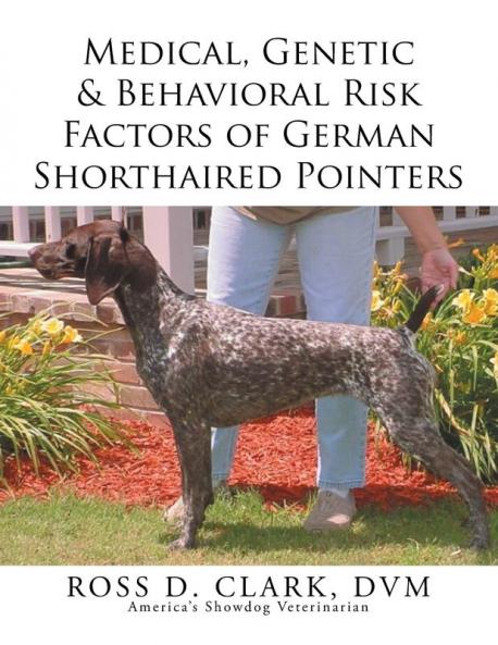 Medical Genetic & Behavioral Risk Factors of German Shorthaired Pointers