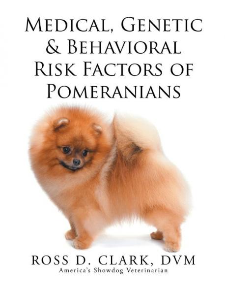 Medical Genetic & Behavioral Risk Factors of Pomeranians