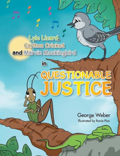 Lyle Lizard Carlton Cricket and Marvin Mockingbird in Questionable Justice