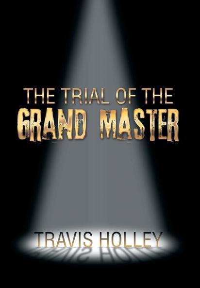 The Trial of the Grand Master